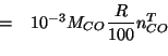 \begin{eqnarray*}
&=&10^{-3}\MWOf{CO}\frac{R}{100}n^T_{CO}\\
\end{eqnarray*}