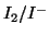 $I_2/I^-$