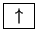 \framebox[2em]{{$\uparrow$}}