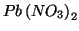 $Pb\left(NO_3\right)_2$