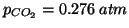 $\POf{CO_2}=0.276\;atm$