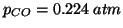 $\POf{CO}=0.224\;atm$
