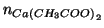 $\NOf{Ca\left(CH_3COO\right)_2}$