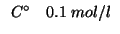 $
\begin{array}{rl}
C^\circ&0.1\;mol/l\\
\end{array}$