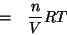 \begin{eqnarray*}
&=&\frac{n}{V}RT
\end{eqnarray*}