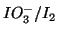 $IO_3^-/I_2$