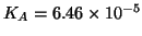 $K_A=6.46\times10^{-5}$