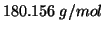 $180.156\;g/mol$