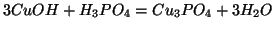 $3CuOH + H_3PO_4 = Cu_3PO_4 + 3H_2O$